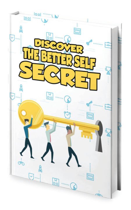 Discover The Better Self Secret